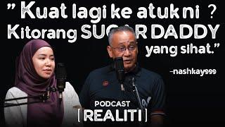 "Panggil I Daddy, I Panggil You Baby..." Isteri Muda Suami Tua | REALITI PODCAST EP 4