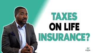 Do You Have To Pay Taxes On Your Life Insurance Payout?