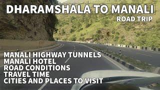 dharamshala to manali road trip | Manali Hotel | dharamshala to manali road | dharamshala to manali