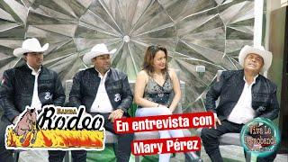 Banda Rodeo en entrevista con Mary Pérez