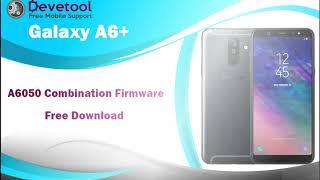 Samsung Galaxy A6+ SM-A6050 Combination Firmware Download