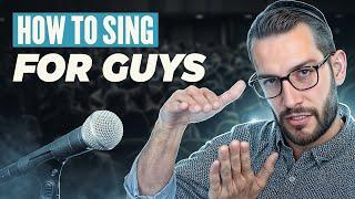 how to sing better instantly for guys