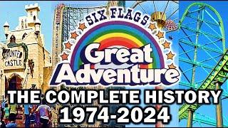 The History of Six Flags Great Adventure (1974-2024) - The Complete Documentary