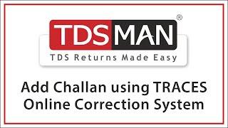 Add Challan using TRACES Online correction system