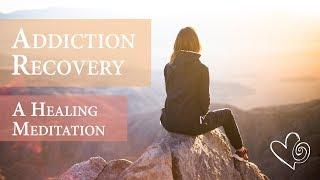 Meditation for Addiction Recovery / Relapse Prevention / Breaking the habit