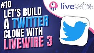 Let's build a Twitter clone with Livewire 3 & Laravel Reverb | #10 - Extracting Entities (reupload)