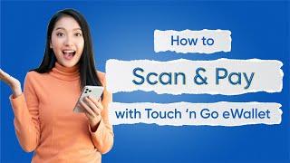 How To Scan & Pay With Touch 'n Go eWallet