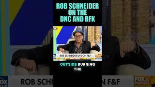 Rob Schneider on the DNC and RFK #shorts  #shortsfeed