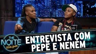 The Noite (16/07/15) - Entrevista com Pepê e Neném