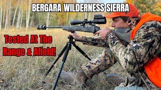 Bergara Sierra Review: Tested At The Range & Afield