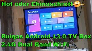 Hot oder Chinaschrott Ruiqas Android 13 0 TV Box 2 4G Dual Band WiFi