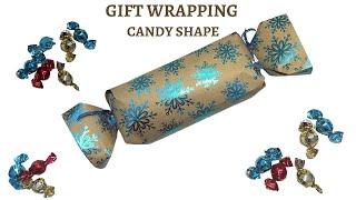 How to wrap a gift  candy shape DIY easy gift wrapping idea irregular gift for Christmas new year