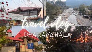 DHARAMSHALA | Travel With Me | Aesthetic Mini Travel Vlog