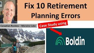 How to fix 10 huge and common retirement planning errors in Boldin Software -- DEMO.