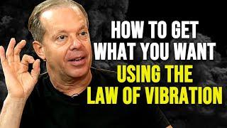 How To Get What You Want Through VIBRATIONAL ALIGNMENT - Joe Dispenza Motivation