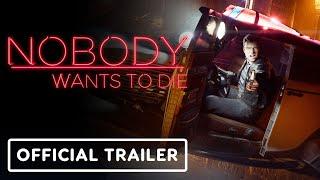 Nobody Wants to Die - Official Accolades Trailer