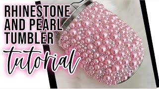 Rhinestone and Pearl Tumbler Tutorial