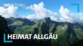 Heimat Allgäu – Leben in einer Märchenlandschaft? | SWR Doku