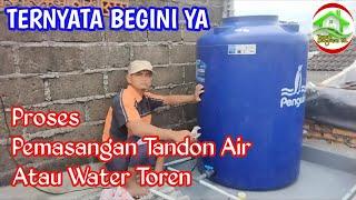 PROSES PEMASANGAN TANDON AIR YANG MUDAH DAN CEPAT PEMULA HARUS TAU