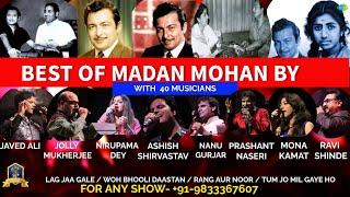 Best Of Madan Mohan Live with 40 Musicians I Javed Ali, Nirupama Dey I Jolly Mukherjee, Mona Kamat