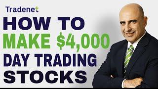 How to Make $4,000 A Day Trading Stocks