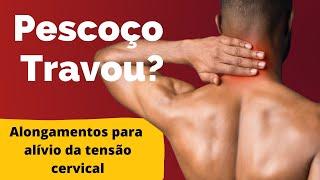 Dor no pescoço - Alongamentos para aliviar a tensão muscular na cervical