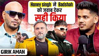 Honey Singh Ne Badshah Ko Diya Sahi Jawab ft. Girik Aman | RealTalk Clips |