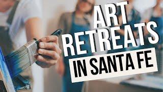 Art Retreats at Santa Fe Painting Workshops