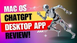 NEW ChatGPT Desktop App for Mac OS - Full Review!