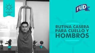 RUTINA para CUELLO y HOMBROS | RUTINAS FUD | FUD MÉXICO