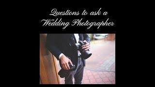 Questions to ask a wedding photographer before you hire them to capture your dream wedding