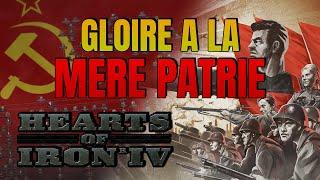 GLOIRE A LA MERE PATRIE !  Mon start URSS (tout clacos) mais que j'aime quand même  Heart of Iron 4