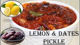 Lemon and dates Pickle |ഈന്തപഴം നാരങ്ങാ അച്ചാർ|naranga ethapazham achar|Instant Lemon Dates Pickle