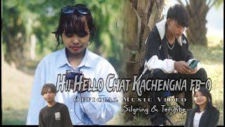 Hii Hello Chat Kachengna fb-o/Official Music Video/Ft Silgring & Terimbe/Music prod.DJ JONHY