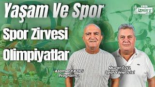 Yaşam Ve Spor | Spor Zirvesi, Olimpiyatlar - Murat ÖZEL