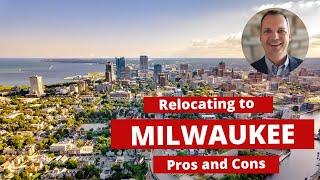 Relocating to Milwaukee, Cost of Living, Pros and Cons