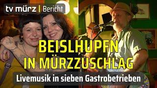 tv mürz | BEISLhupfn in Mürzzuschlag: Livemusik in sieben Gastrobetrieben