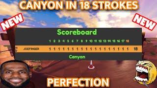 Canyon in 18 Strokes • (Center Spawn) • Roblox Super Golf