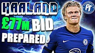 Chelsea News: £77m Haaland Bid Preapared As Chelsea Try To Sign Him AGAIN!