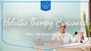 Holistic Therapy Business Course | Centre of Excellence | Transformative Education & Online Learning