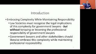 Government Lawyers and Legal Ethics: Embracing Complexity While Maintaining Responsibility