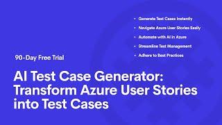 AI Test Case Generator: Transform Azure User Stories into Test Cases