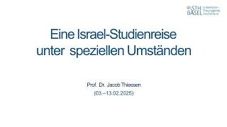 Eine Israel-Studienreise unter speziellen Umständen