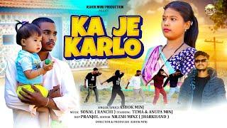 KA JE KARLO || Ashok Minj || Anupa Minj || Tema || Nagpuri Video Song 2025.