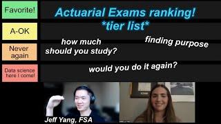 ranking all of the ACTUARIAL EXAMS with Jeff Yang (FSA), Actuary & Entrepreneur