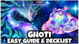 GHOTI | EASY GUIDE & DECKLIST! (New Combos)