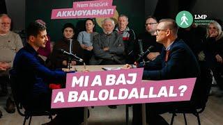 Mi a baj a baloldallal? | Lakner Zoltán és Ungár Péter | podcast