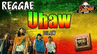 UHAW (Tayong Lahat) | Reggae Version | Dilaw  DJ Claiborne Remix