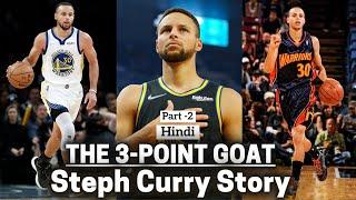 THE 3-POINT GOAT - Steph Curry Story in Hindi - Part 2