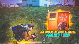 ACE DOMINATOR LOBBY CLUTCHES IQOO NEO 7 PRO SMOOTH + 90FPS PUBG / BGMI TEST 20235 FINGER GAMEPLAY